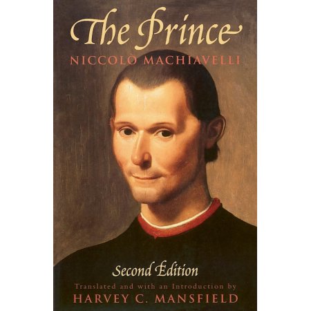 The Prince: Second Edition  (Paperback) - Machiavelli, Niccolo / Mansfield, Harv