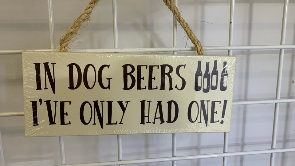 IN DOG BEERS BLOCK HANGING.