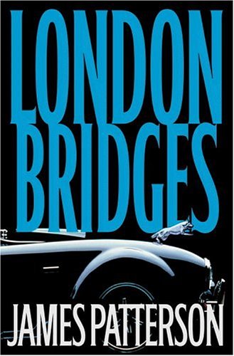 London Bridges (Alex Cross) - James Patterson