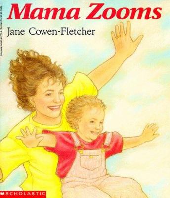 Mama Zooms - by Jane Cowen-Fletcher (Paperback) -