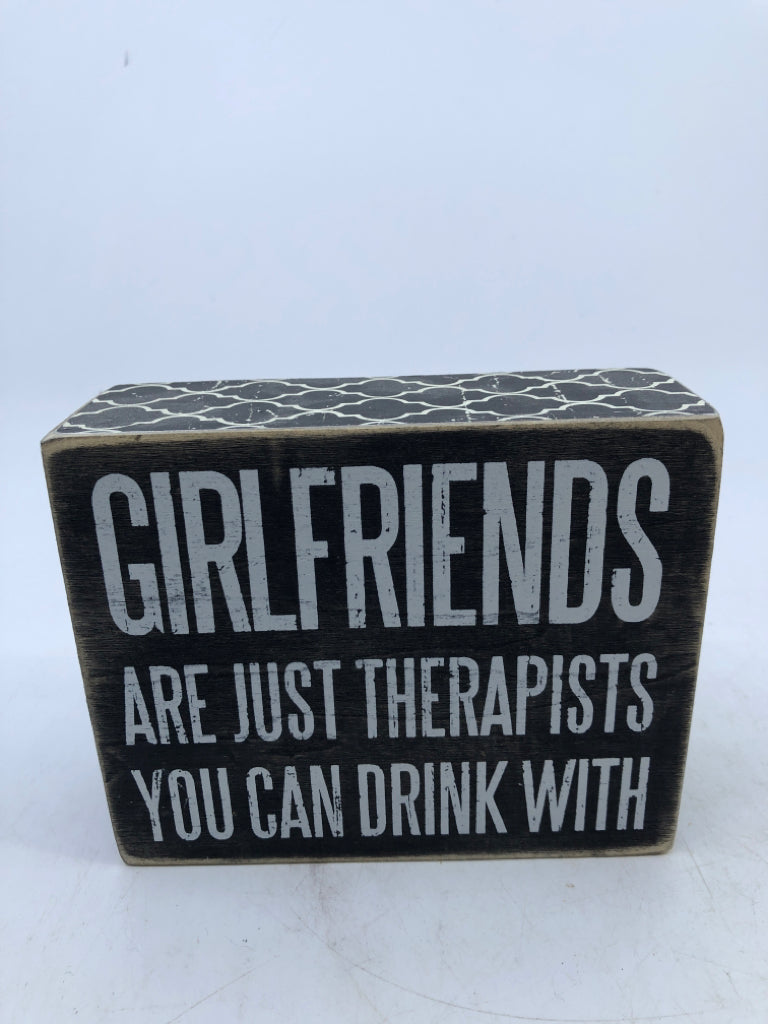 GIRLFRIENDS ARE JUST THERAPIST- B/W BLOCK SIGN.