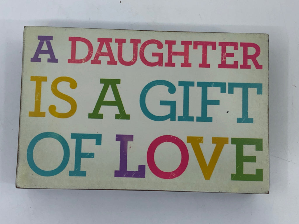 "A DAUGHTER" WOOD BLACK SIGN.