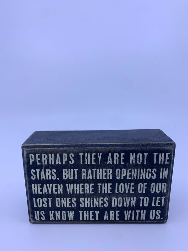 "PERHAPS THEY ART NOT THE STARS BLACK/WHITE BLOCK SIGN.