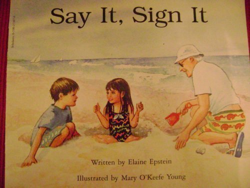 Say It Sign It Edition Reprint - Elaine Epstein