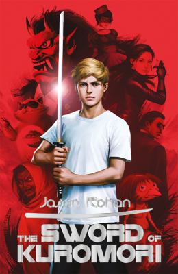 The Sword of Kuromori Jason Rohan [Used -] [Softcover] - Jason Rohan