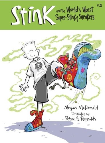 Stink and the World's Worst Super-Stinky Sneakers (Book #3) - McDonald, Megan