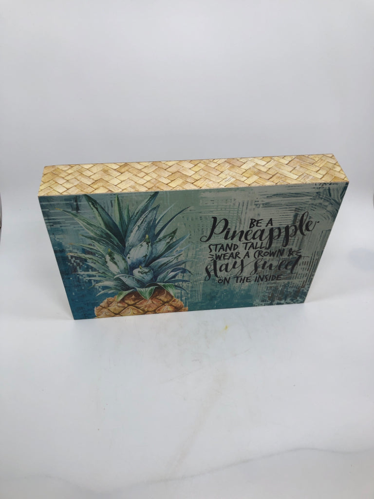BE A PINEAPPLE WOOD SIGN.