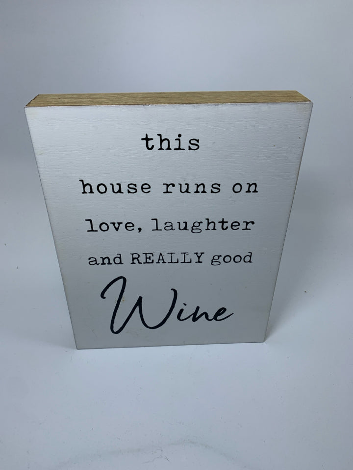 WHITE THIS HOUSE RUNS ON.