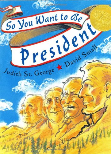 So You Want to Be President? - Judith St.
