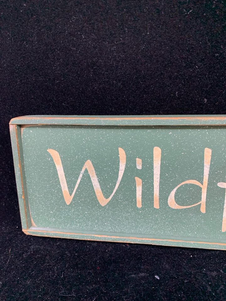 GREEN WOOD "WILDFLOWERS" SIGN.
