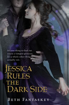 Jessica Rules the Dark Side Fantaskey, Beth  [Hardcover] - Fantaskey, Beth
