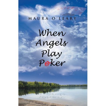 When Angels Play Poker - O'Leary, Maura