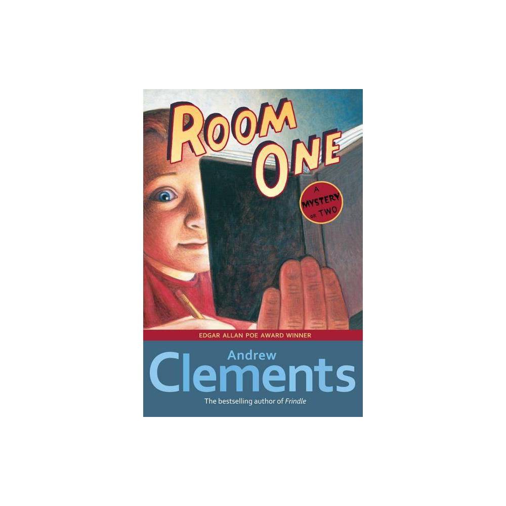 Room One : a Mystery or Two (Paperback) - Clements, Andrew / Elliott, Mark