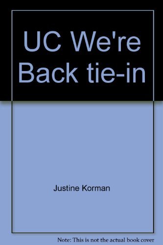 UC We're Back Tie-in by Justine Korman (Paperback) - Justine Korman