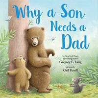 Why a Son Needs a Dad -