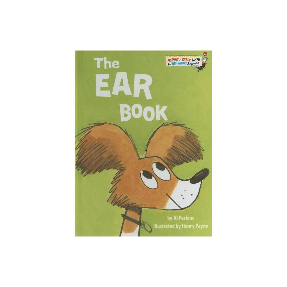The Ear Book (Bright and Early Books for Beginning Beginners) - Perkins, Al / Pa