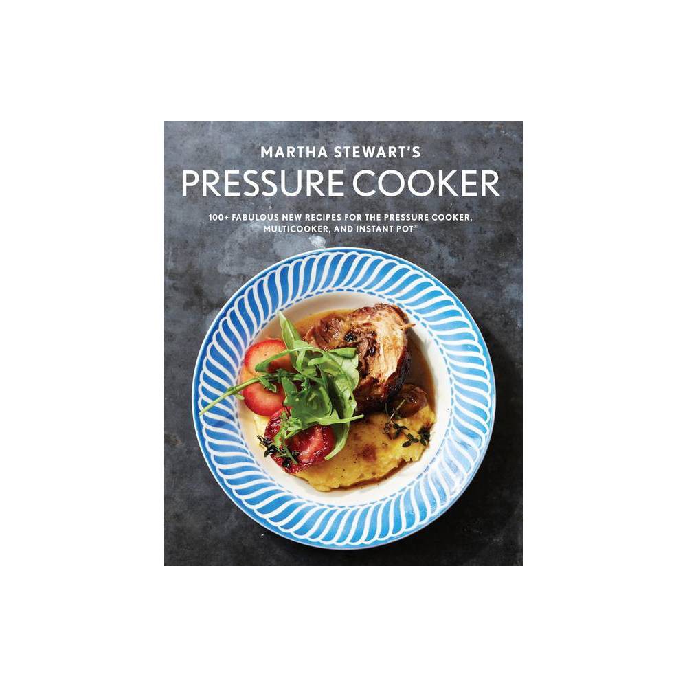 Martha Stewart's Pressure Cooker (eBook) - Martha Stewart Living Magazine