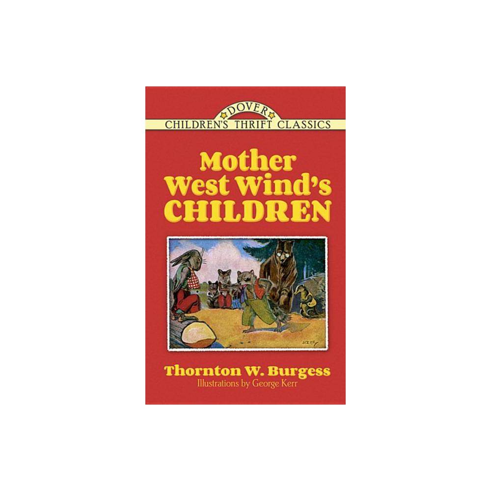 Dover Children S Thrift Classics: Mother West Wind S Children (Paperback) - Burg