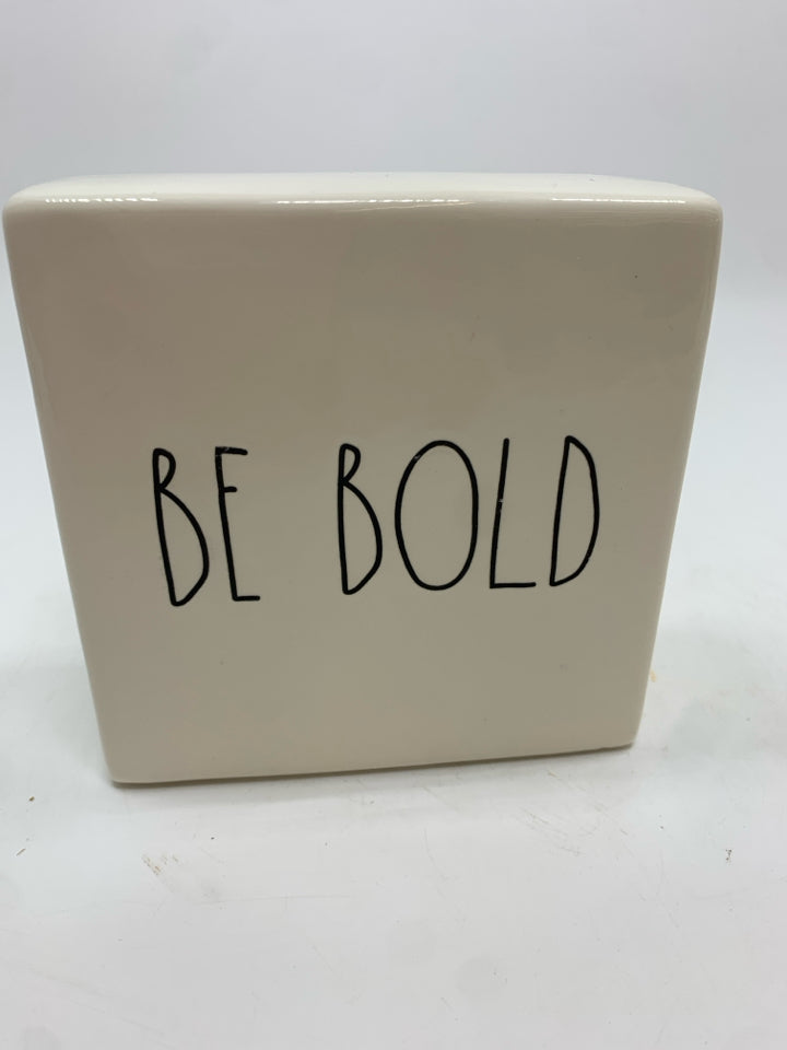RAE DUNN BE YOU BE BOLD CERAMIC BLOCK.