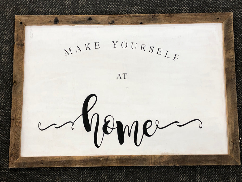 MAKE YOURSELF AT HOME WALL HANGING.