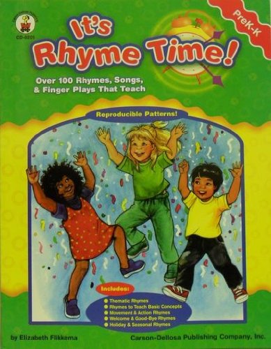 It's Rhyne Time : Over 100 Rhymes, Songs, and Finger Plays That Teach - Flikkema