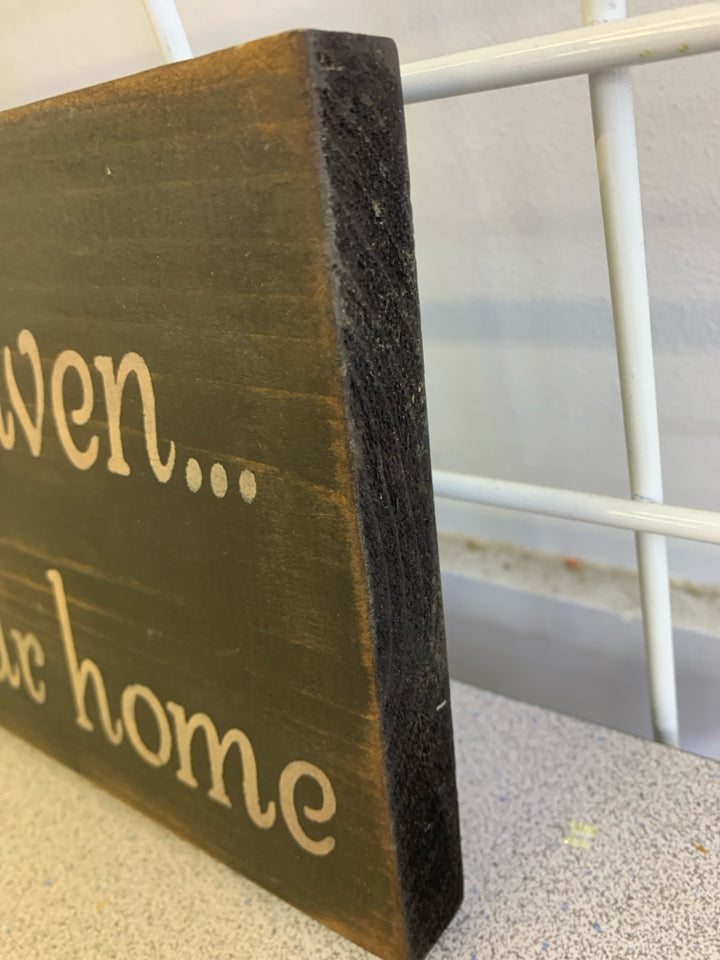 BECAUSE SOMEONE WE LOVE IS IN HEAVEN DARK WOOD SIGN.