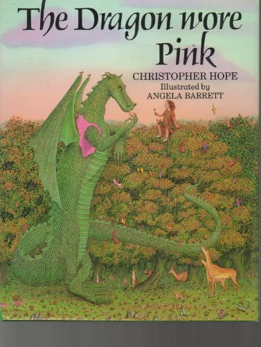 The Dragon Wore Pink by Christopher Hope - Christopher Hope