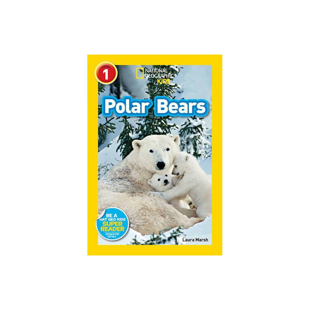 National Geographic Readers: Polar Bears - Marsh, Laura