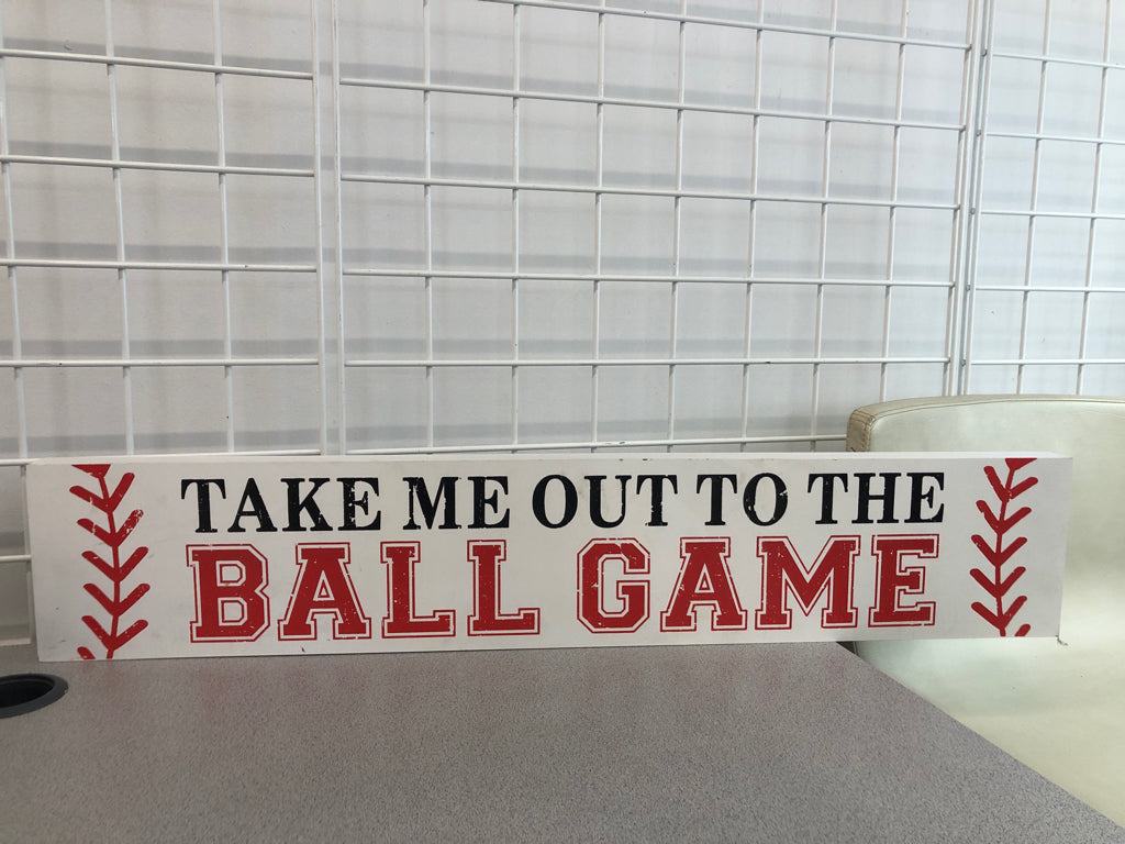 TAKE ME OUT TO THE BALL GAME WALL SIGN.