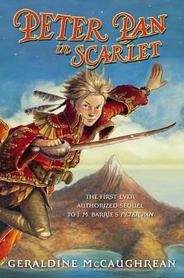 Peter Pan in Scarlet McCaughrean, Geraldine[Hardcover] - McCaughrean, Geraldine