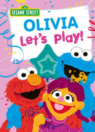 Olivia Let's Play! Sesame Street Author -