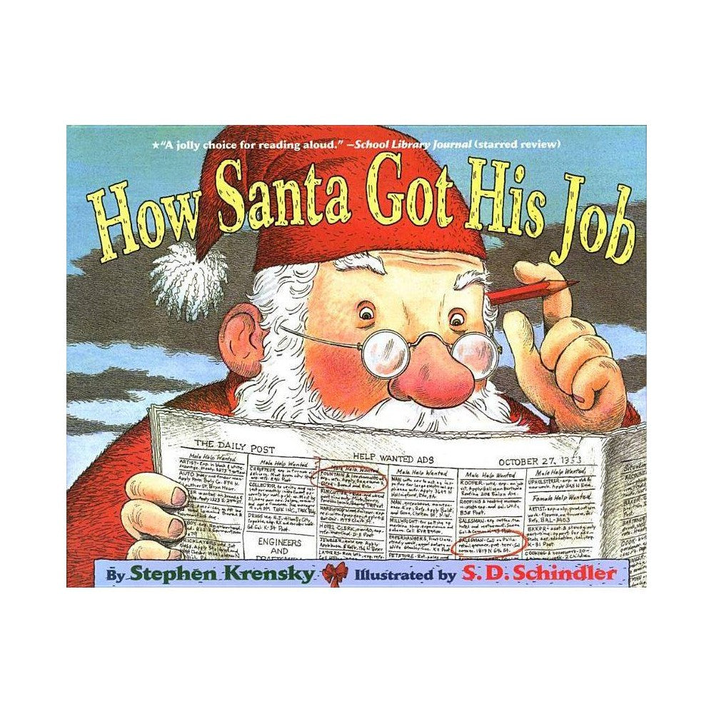 How Santa Got His Job - by Stephen Krensky (Paperback) - Krensky, Stephen / Schi