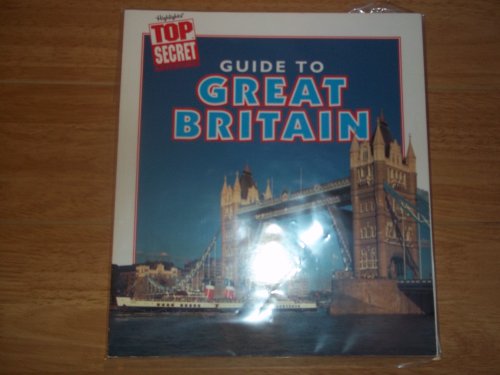 Guide to Great Britain (Highlights Top Secret Adventures) - Brian Williams