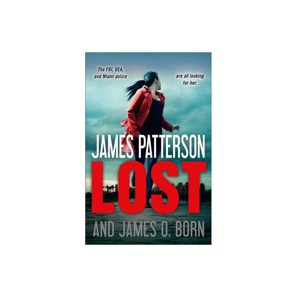 Lost - by James Patterson & James O Born ( Paperback )