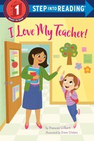 Step Into Reading I Love My Teacher!  (Paperback) -
