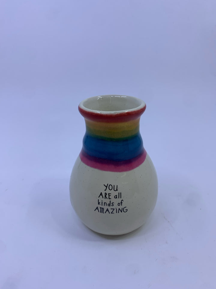 YOU ARE ALL KINDS OF AMAZING VASE W/ RAINBOW NECK.