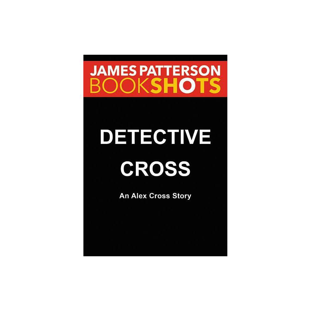 Detective Cross by James Patterson (Paperback) - Patterson, James