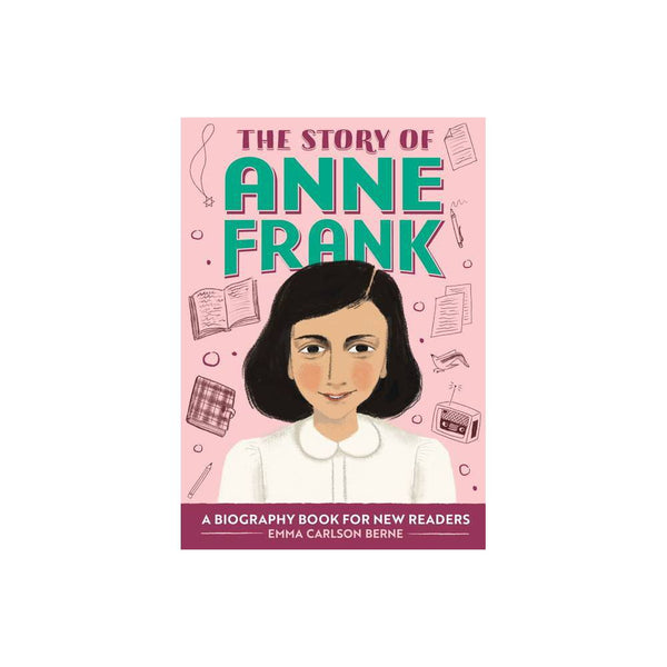 The Story of Anne Frank : an Inspiring Biography for Young Readers by Emma Carls