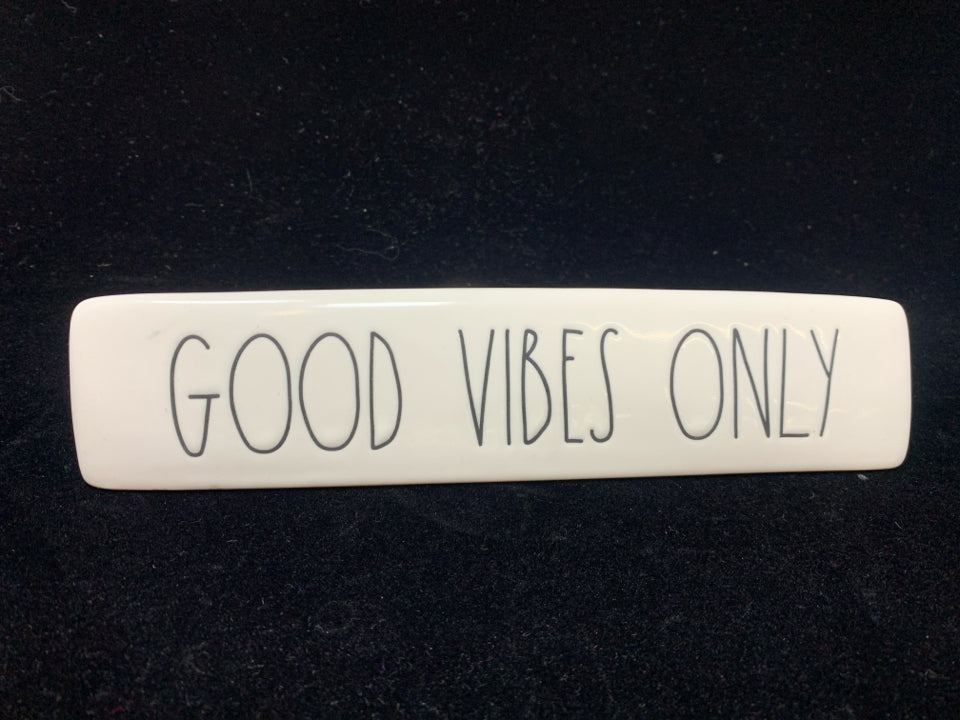 GOOD VIBES ONLY DESK DECOR - RAE DUNN.