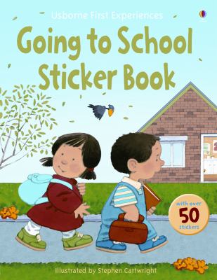 Going to School Sticker Book [with Stickers] - Anne Civardi