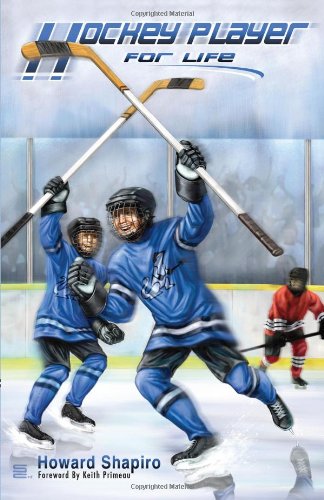 Hockey Player for Life - Howard Shapiro