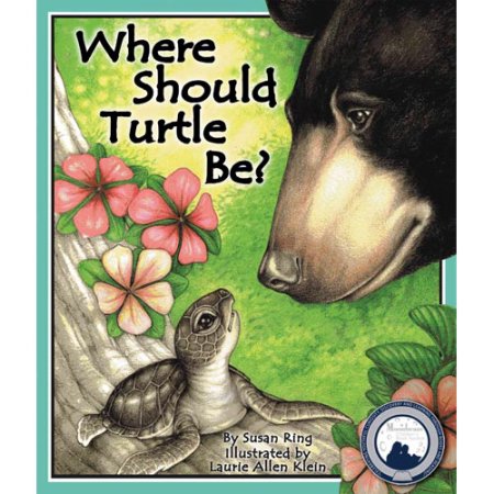 Where Should Turtle Be? by Susan Ring - Ring, Susan / Klein, Laurie Allen