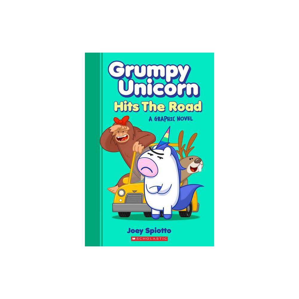 Grumpy Unicorn Hits the Road: a Graphic Novel -