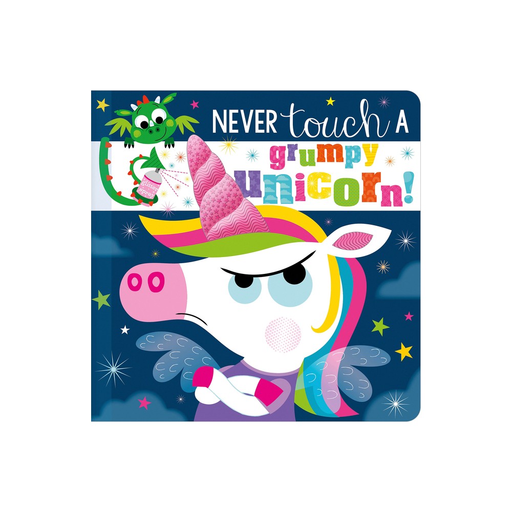 Make Believe Ideas - Never Touch a Grumpy Unicorn! - Board Book -