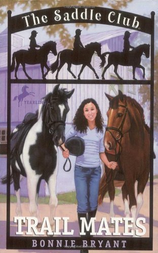 Trail Mates (Saddle Club #5) Bryant, Bonnie [Used ] [Softcover] - Bonnie Bryant