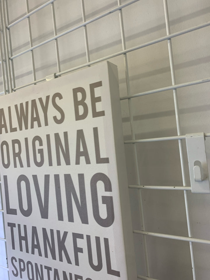 "ALWAYS BE"- GREY/WHITE CANVAS.