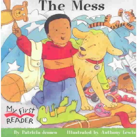 The Mess by Patricia Jensen - Jensen, Patricia / Lewis, Anthony