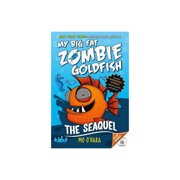 My Big Fat Zombie Goldfish: the Seaquel: My Big Fat Zombie Goldfish (Series #2)