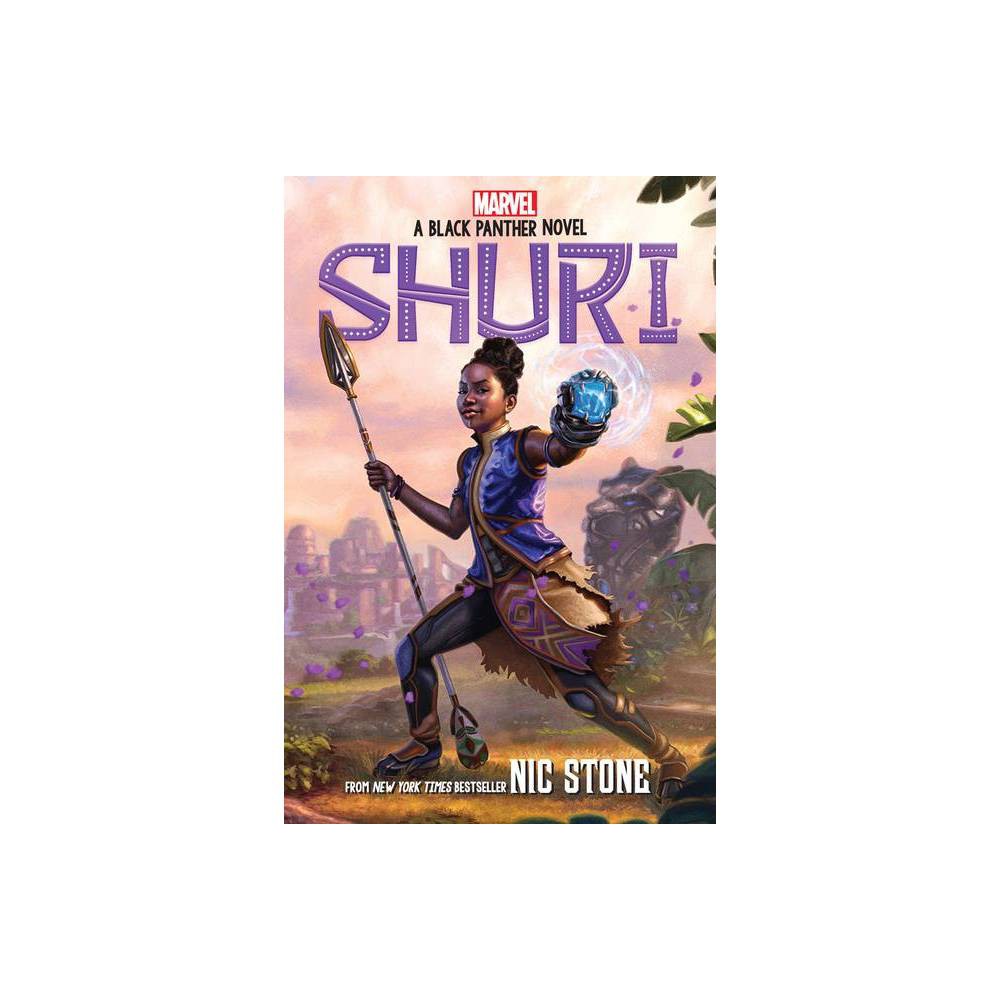 Shuri: a Black Panther Novel #1 by Nic Stone (Hardcover) -