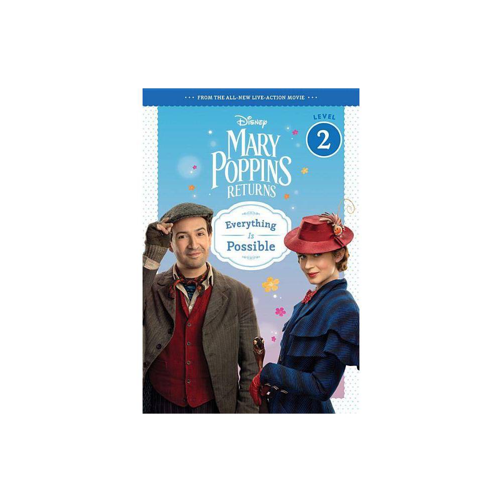 Mary Poppins Returns: Everything Is Possible-Leveled Reader by S, Walt Disney Wa